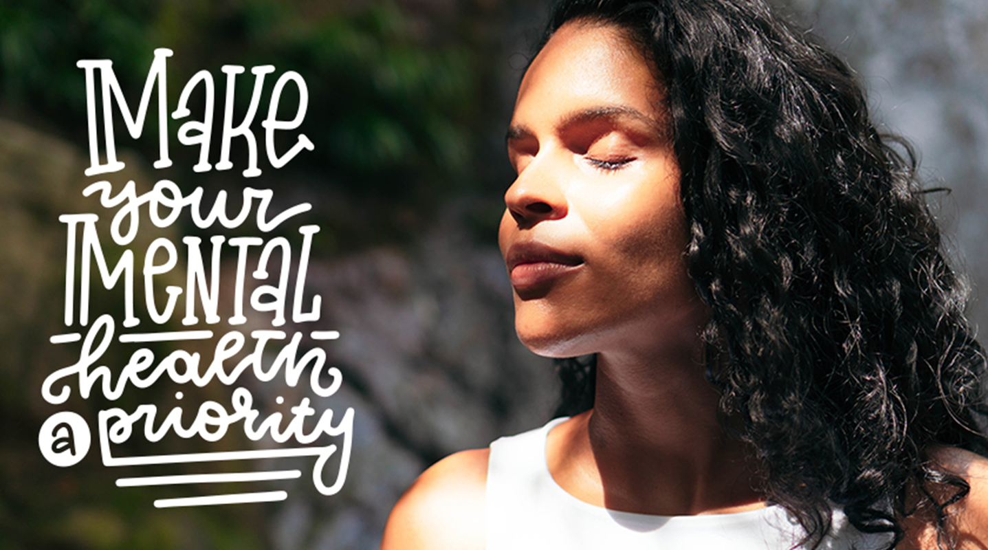 make your mental health a priority quote alongside woman with closed eyes